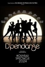 D'PENDANSE NOUVEAU SPECTACLE